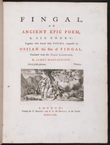 Fingal; an ancient Epic poem in six books: together with several other poems composed by Ossian, the Son of Fingal. Translated from the Galic language by James Macpherson.